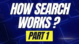 Basics of SEO - How Search Engine Works - Par 1/2