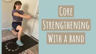Core Strengthening With A Band