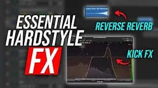 Essential Hardstyle FX (6 Must-Have Effects Explained)