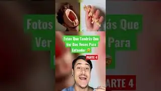 Fotos Que Tendrás Que Ver Dos Veces Para Entender Parte 4 😮 