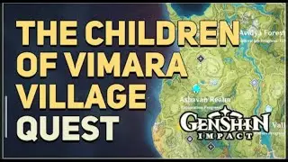 The Children of Vimara Village Genshin Impact
