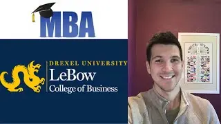 Part-Time MBA - First Day at Drexel University LeBow College of Business