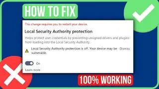 LOCAL SECURITY AUTHORITY PROTECTION IS OFF WINDOWS 11 FIX |  Page Not Available Windows 11 Errror