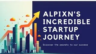 Alpixn's Startup Journey || Story behind our tech brand 💥