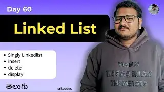 Singly Linked List Explained in Telugu | Insert, Delete, Display in Python | DSA Tutorial | srkcodes