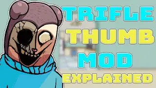TRIFLETHUMB fnf mod explained (Twiddlefinger Mod)
