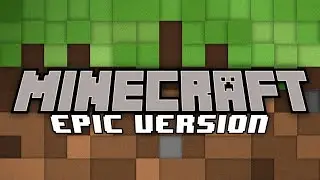 Minecraft | EPIC VERSION