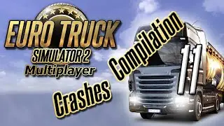 ETS2 MP | Crashes Compilation 11