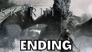 ENDING!!! | First Time Playing SKYRIM - Part 18 [Blind Playthrough]