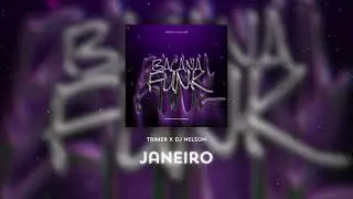 DJ Nelson x Trimer - Janeiro [Official Audio]