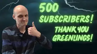 500 Subscribers! Thank you!