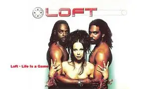 Loft – Life Is a Game & It's Raining Again