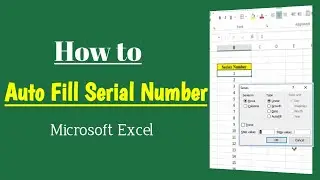 How to Auto Fill Serial Number in Excel | Excel Shortcut Key for Serial Number