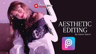 Aesthetic Photo Editing In Picsart