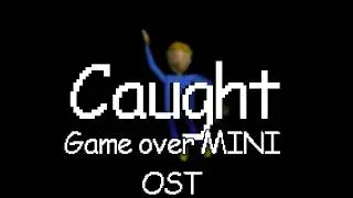 Just a Random Baldi's Basics Game / Caught (Game Over MINI OST)