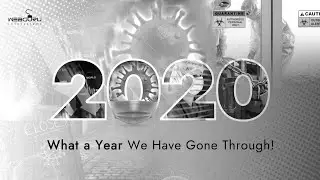 Welcoming 2021 - A Flashback of Everything We are Leaving Behind!