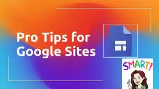Pro Tips for Google Sites