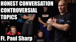 An Honest Conversation About Controversial Topics • Ft. Paul Sharp