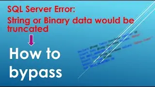 How to Bypass String or Binary data would be truncated | Coding Era