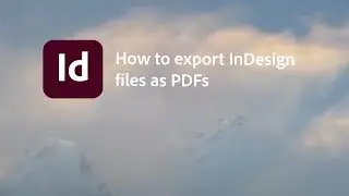 How to export InDesign files as PDFs