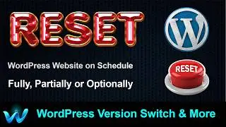 Reset/Restore WordPress Website Fully/Partially/Optionally to Default, and Many More | WWEngineer