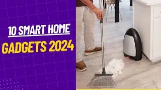 Top 10 Home Gadgets You Need in 2024 | Best Smart Home Gadgets |