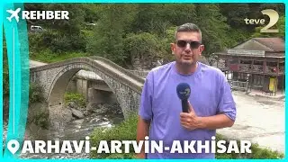Rehber 288. Bölüm | ARHAVİ-ARTVİN-AKHİSAR FULL BÖLÜM İZLE