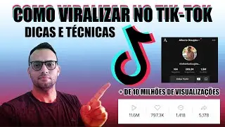 COMO VIRALIZAR NO TIK-TOK 2021 | DICAS E TÉCNICAS