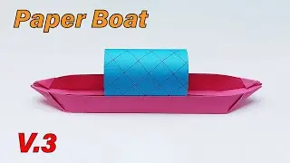 How to Make a Paper Boat That Floats - Origami Boat Tutorial (V.3)