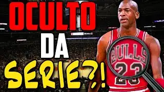 5 Coisas *NÃO MOSTRADAS* no The Last Dance [A VERDADE]