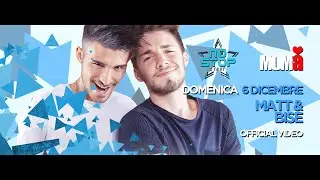 Domenica 6 Dicembre 2015: MATT & BISE @ MOMA' NO STOP (Official Video)