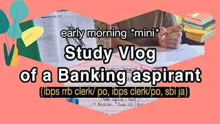 A *mini* Study Vlog📚of a Banking aspirant|✍️study with me| current affairs preparation| #mains