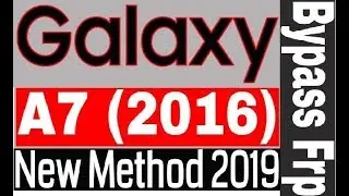 Samsung Galaxy A7 Google Account Bypass FRP without pc 2019