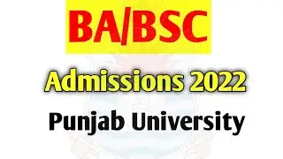 BA/BSC MA/MSC admissions 2022 details punjab university admission