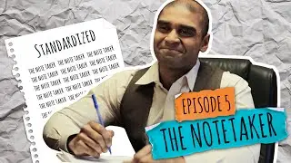 EP.5 The Notetaker | Comedy Web Series