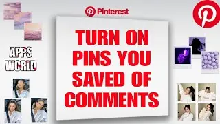 How To Turn On Pins You Saved Of Comments On Pinterest App