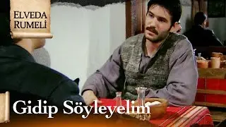 Mustafa ve Dilaver erkek erkeğe dertleşiyor - Elveda Rumeli 23. Bölüm
