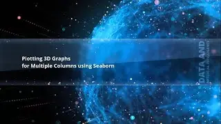 Plotting 3D Graphs for Multiple Columns using Seaborn