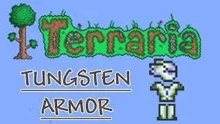 Terraria Armor Guide and Test: Tungsten Armor