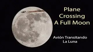 Plane Crossing A Full Moon
