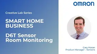 OMRON Creative Lab | Smart Home Business | D6T Sensor Room Monitoring