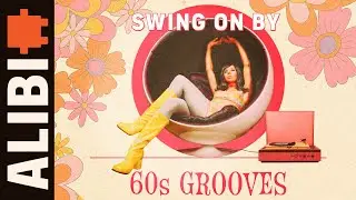 Swing on By - Playful 60s Grooves – Vintage Beats That Never Get Old