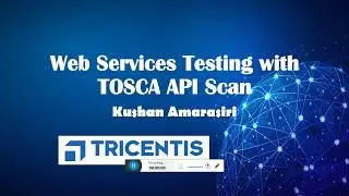 TOSCA Web Services Testing with API Scan Tool
