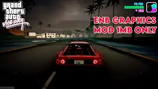 GTA VC ENB Graphics V4 | Modpack For Android | Support All Devices🔥