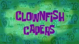 Clownfish Capers - SpongeBob Soundtrack (Outdated)
