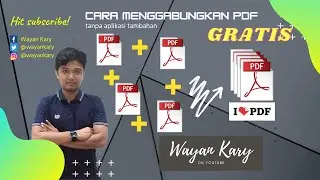 Cara Menggabungkan PDF Gratis tanpa aplikasi tambahan