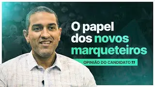 O papel dos novos marqueteiros nas campanhas eleitorais, opinião do candidato