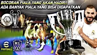 BOCORAN PIALA YANG BISA KITA DAPATKAN DI EFOOTBALL 2023 MOBILE!! ADA UCL??