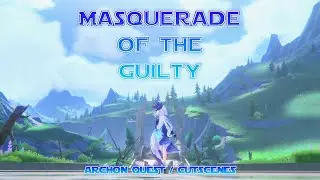 [4.2] Masquerade of the Guilty | The Truth About the Hydro Archon | Archon Quest | Genshin Impact