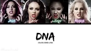 Little Mix - DNA (Color Coded Lyric)